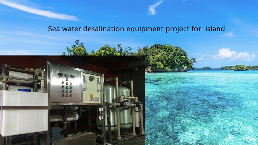 Sea water desalination equipment project for island