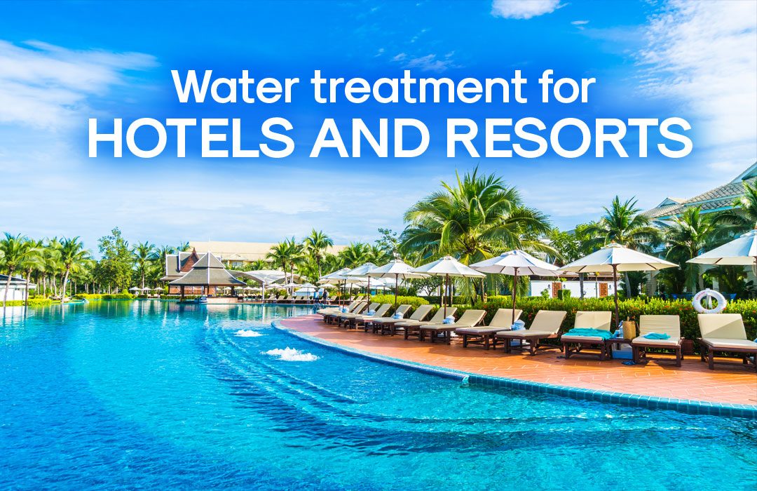 Tratamiento de agua en hoteles y Resorts.